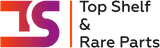 Top Shelf And Rare Parts